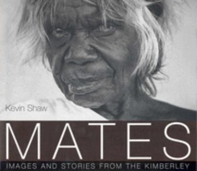 Hardcover Mates: Images of the Kimberley Book