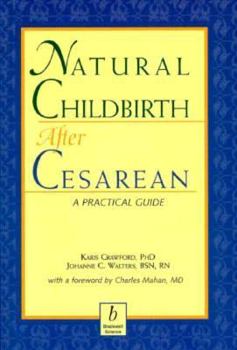 Paperback Natural Childbirth After Cesarean: Advice for Expecting Parents Book