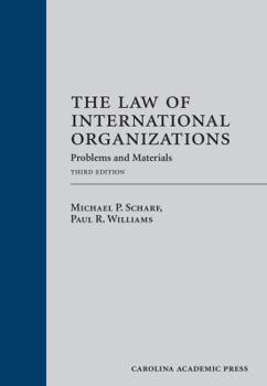 Hardcover The Law of International Organizations: Problems and Materials Book