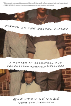 Strong in the Broken Places: A Memoir of Redemption Through Wellness