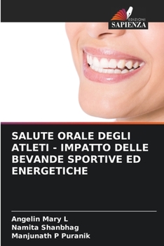 Paperback Salute Orale Degli Atleti - Impatto Delle Bevande Sportive Ed Energetiche [Italian] Book