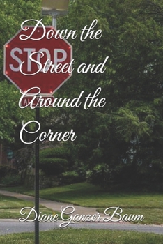 Paperback Down the Street and Around the Corner Book