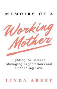 Paperback Memoirs of A Working Mother Book