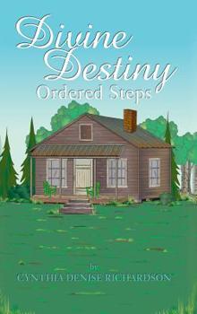 Hardcover Divine Destiny: Ordered Steps Book