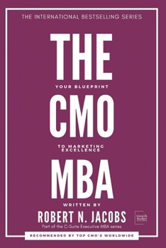 Paperback The Cmo MBA: Your Blueprint to Marketing Excellence Book