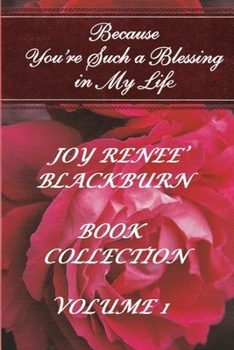 Paperback Joy Renee' Blackburn: Book Collection Volume 1 Book