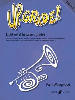 Paperback Up-Grade! Trumpet: Light Relief Between Grades: Grades 2-3 Book