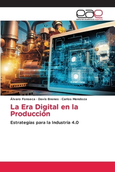 Paperback La Era Digital en la Producción [Spanish] Book