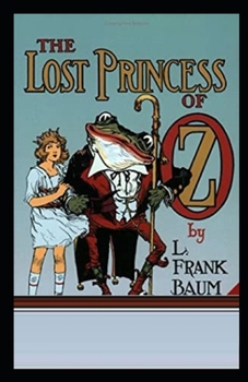 Paperback The Lost Princess of Oz Illustrated Book