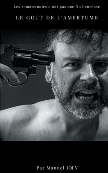 Paperback Le goût de l'amertume [French] Book