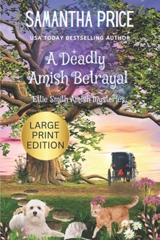 Paperback A Deadly Amish Betrayal (Large Print): Amish Cozy Mystery Book