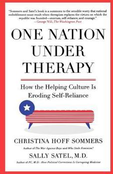 One Nation Under Therapy: How the Helping Culture Is Eroding Self-Reliance