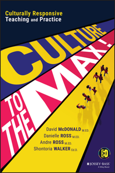 Paperback Culture to the Max!: Culturally Responsive Teaching and Practice Book