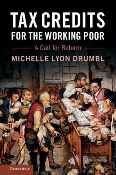 Paperback Tax Credits for the Working Poor: A Call for Reform Book