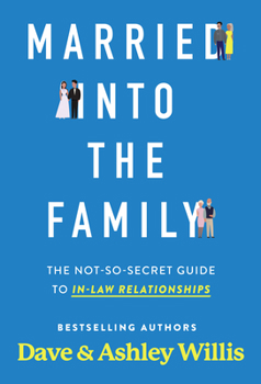 Paperback Married Into the Family: The Not-So-Secret Guide to In-Law Relationships Book