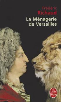 Paperback La Menagerie de Versailles [French] Book