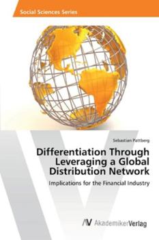 Paperback Differentiation Through Leveraging a Global Distribution Network Book