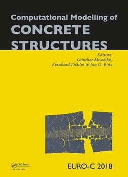 Hardcover Computational Modelling of Concrete Structures: Proceedings of the Conference on Computational Modelling of Concrete and Concrete Structures (Euro-C 2 Book