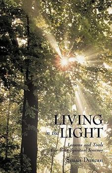 Paperback Living in the Light: Lessons and Tools For Your Spiritual Journey Book