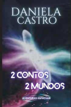 Paperback 2 Contos 2 Mundos: Aventuras Espaciais [Portuguese] Book