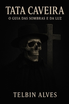 Paperback Tata Caveira: : O Guia das Sombras e da Luz [Portuguese] Book