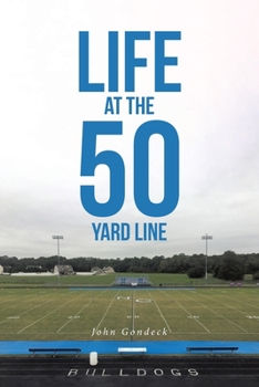 Paperback Life at the 50 Yard Line Book