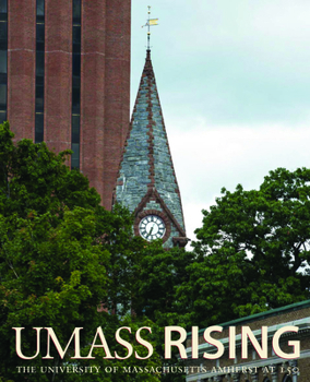 Hardcover UMass Rising: The University of Massachusetts Amherst at 150 Book