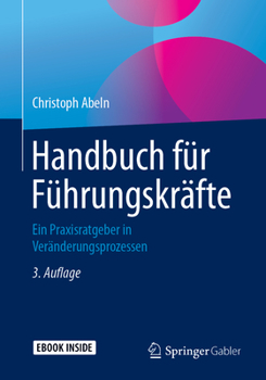 Paperback Handbuch Für Führungskräfte: Ein Praxisratgeber in Veränderungsprozessen [German] Book