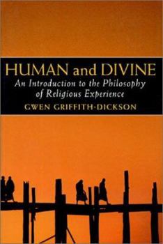 Paperback Human and Divine: An Introduction to the Philosophy of Religious Experience Book