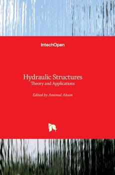 Hardcover Hydraulic Structures: Theory and Applications Book