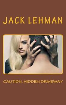 Paperback Caution, Hidden Driveway: Crack, Split, Disguard Book