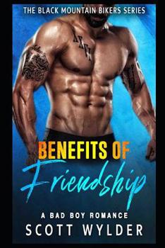 Benefits of Friendship - Book #1 of the Black Mountain Bikers