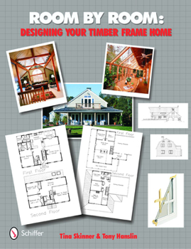 Paperback Room by Room: Designing Your Timber Frame Home Book