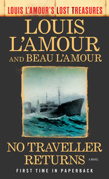 Mass Market Paperback No Traveller Returns (Louis l'Amour's Lost Treasures) Book