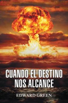 Hardcover Cuando El Destino Nos Alcance [Spanish] Book