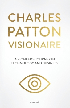 Paperback Charles Patton: Visionaire Book