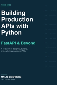 Paperback Building Production APIs with Python: FastAPI & Beyond Book