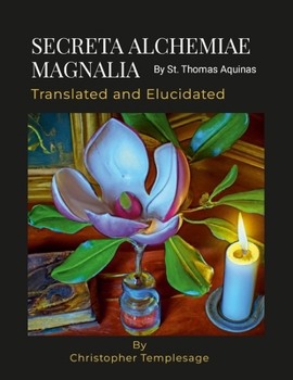 Paperback SECRETA ALCHEMIAE MAGNALIA Translated and Elucidated Book