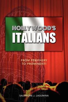 Paperback Hollywood's Italians: From Periphery to Prominenti Book