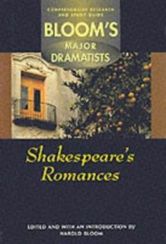 Shakespeare's Romances - Book  of the Bloom's Major Dramatists