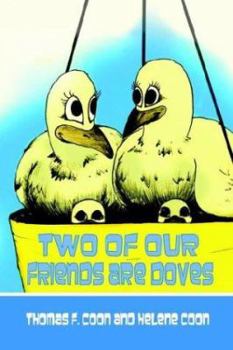 Paperback Two of Our Friends Are Doves Book