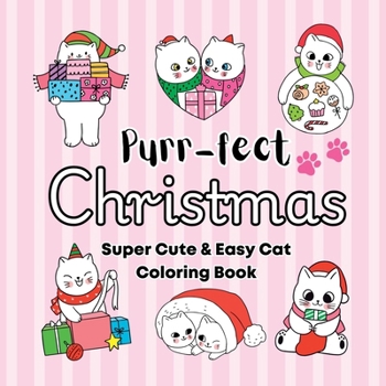 Paperback Purr-fect Christmas: Super Cute & Easy Cat Coloring for Adults, Teens, and Kids Book