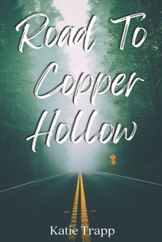 The Road To Copper Hollow: A Lesbian Romantic Suspense Novel (Mining For Justice)