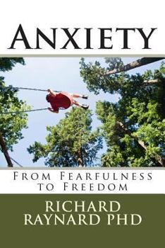 Paperback Anxiety: From Fearfulness to Freedom Book