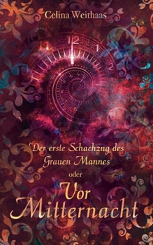 Paperback Vor Mitternacht Oder Der erste Schachzug des Grauen Mannes [German] Book