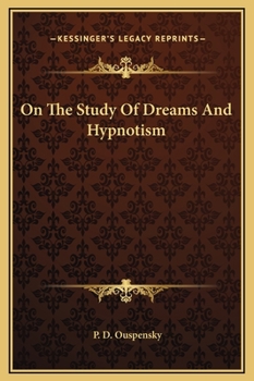 Hardcover On The Study Of Dreams And Hypnotism Book