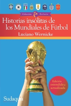 Historias insólitas de los Mundiales de Fufbol