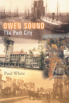 Paperback Owen Sound: The Port City Book