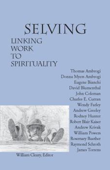 Paperback Selving: Linking Work to Spirituality Book