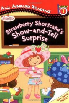 Paperback Strawberry Shortcake's Show-And-Tell Surprise Book